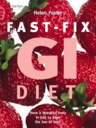 Fast Fix GI Diet by Helen Foster