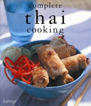 Complete Thai Cooking by Various