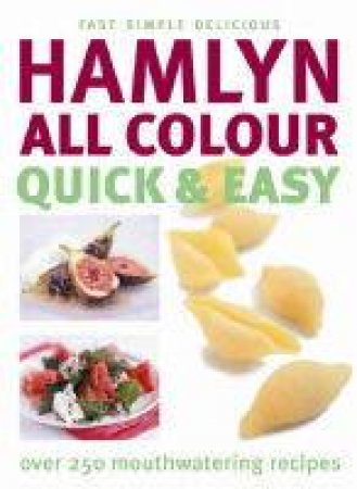 Hamlyn All Colour Quick & Easy by Hamlyn