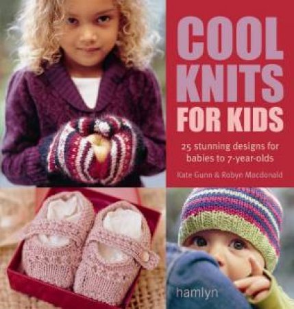 Cool Knits For Kids by Hamlyn