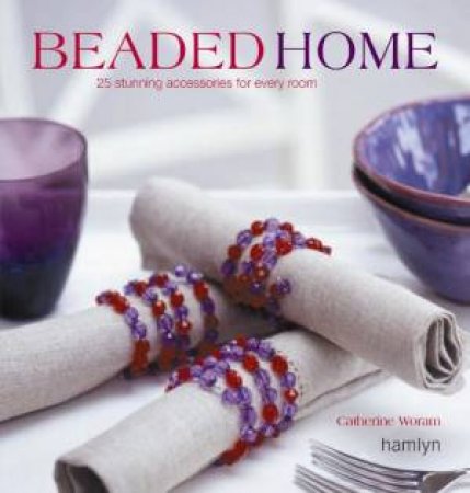 Beaded Home by Catherine Worman