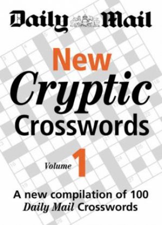 Daily Mail New Cryptic Crosswords 1 by Daily Mail