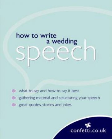 How To Write A Wedding Speech by Various