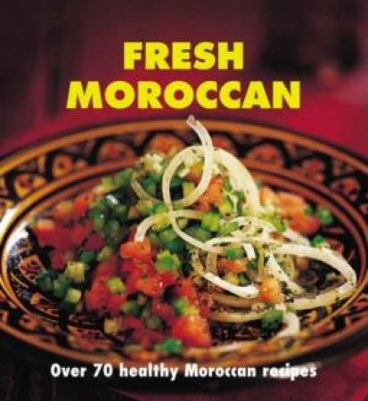 Fresh Moroccan by Nada Saleh