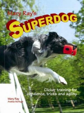 Superdog! by Mary Ray