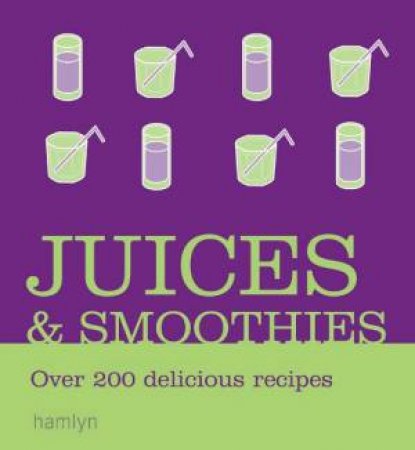 Juices and Smoothies by Hamlyn