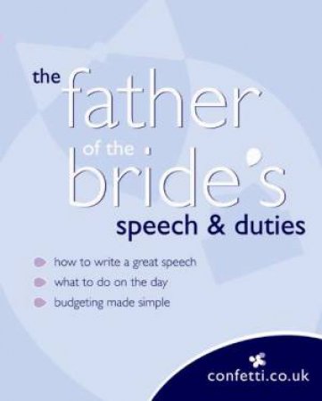 Father Of The Bride's Speech And Duties by Various