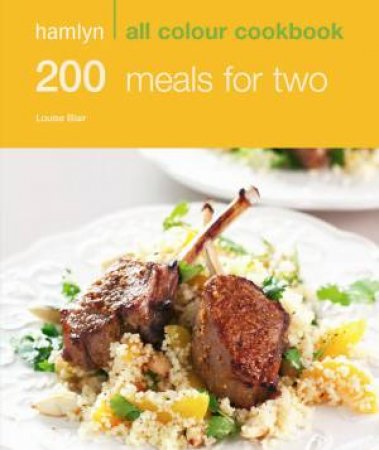 Hamlyn All Colour Cookbook 200 Meals for Two by Louise Blair