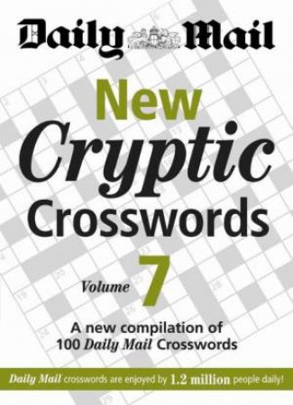 New Cryptic Crosswords 7 by Daily Mail