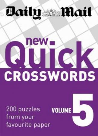 Daily Mail: New Quick Crosswords, Vol 5 by Daily Mail