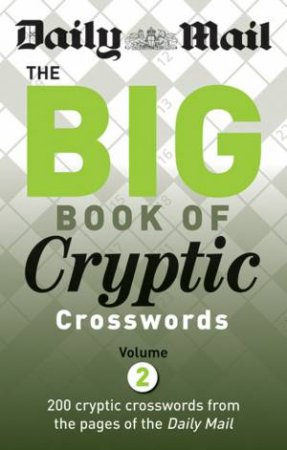 The Big Book of Cryptic Crosswords Volume 2 by Daily Mail 