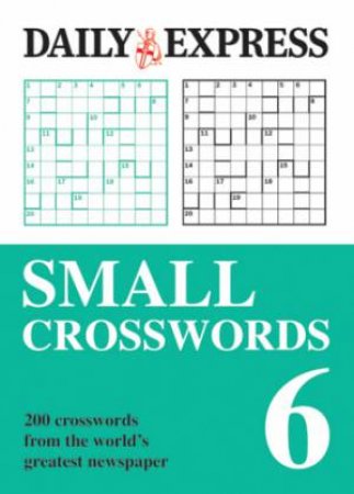 Small Crosswords Volume 6 by Various