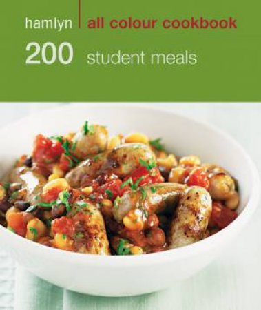 Hamlyn All Colour Cookbook: 200 Student Meals by Various