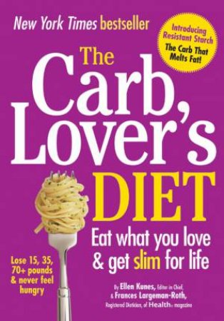 The CarbLover's Diet by Ellen; Largeman-Ro Kunes