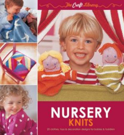 The Craft Library: Nursery Knits by Zoe Mellor