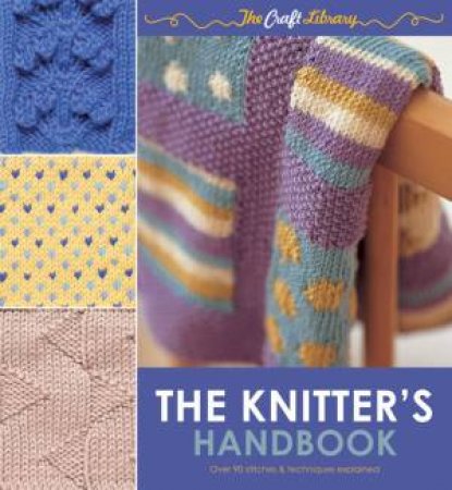 The Knitter's Handbook by Eleanor Van Zandt