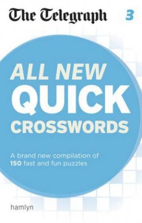 The Telegraph All New Quick Crosswords 3 by Various