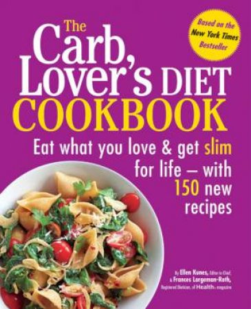 The CarbLover's Diet Cookbook by Ellen Kunes