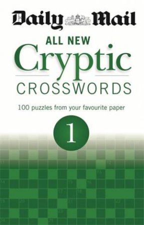 Daily Mail: All New Cryptic Crosswords 1 by Mail Daily