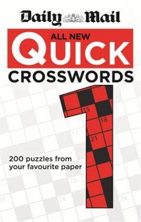 The Daily Mail: All New Quick Crosswords 1 by Mail Daily