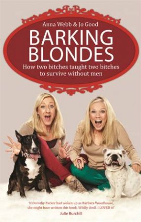 The Barking Blondes by Anna Webb & Jo Good