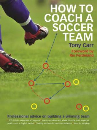 How to Coach a Soccer Team by Tony Carr