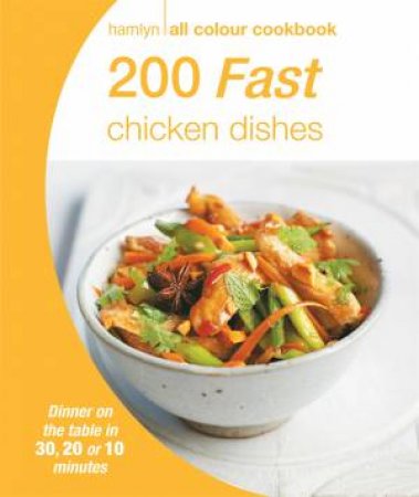 Hamlyn All Colour Cookbook: 200 Fast Chicken Dishes by Various