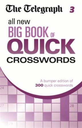 The Telegraph All New Big Book of Quick Crosswords 03 by Various