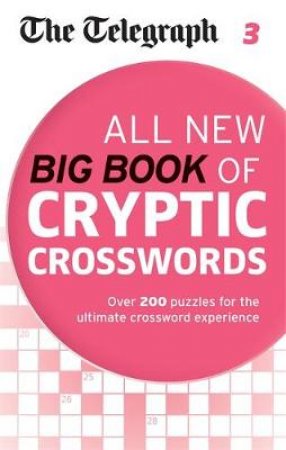 The Telegraph All New Big Book of Cryptic Crosswords 3 by Various