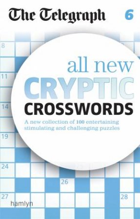 The Telegraph: All New Cryptic Crosswords 6 by Various