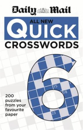 The Daily Mail: All New Quick Crosswords 06 by Various 