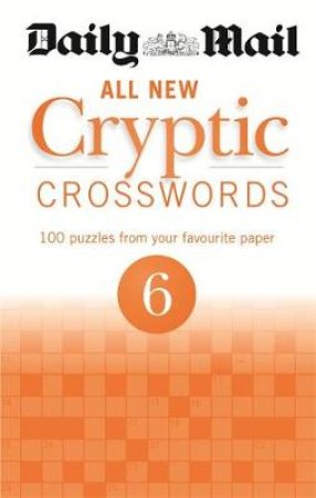 Daily Mail All New Cryptic Crosswords 6 by Various