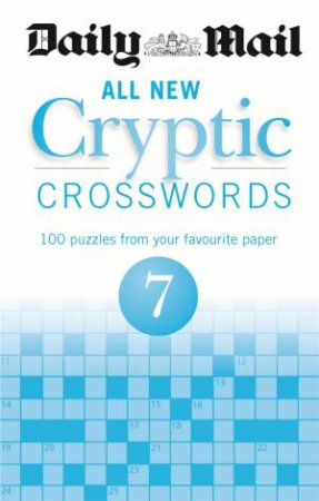 Daily Mail: All New Cryptic Crosswords 07 by Various