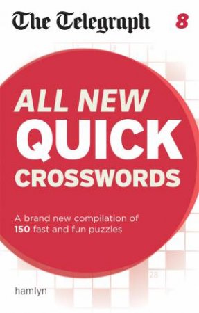 The Telegraph: All New Quick Crosswords 8 by Various