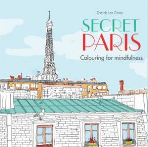 Secret Paris by Zo de Las Cases