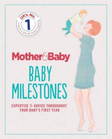 Mother & Baby: Baby Milestones by Various