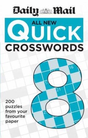 Daily Mail: All New Quick Crosswords 08 by Mail Daily