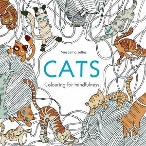 Colouring for Mindfulness: Cats by Mesdemoiselles