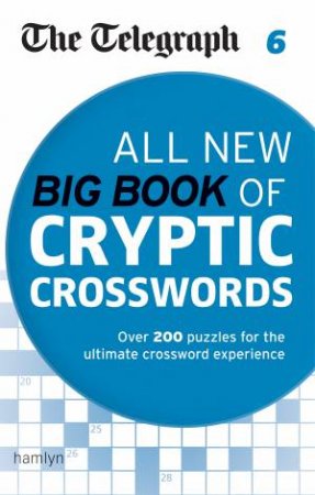 The Telegraph: All New Big Book of Cryptic Crosswords 6 by Various 