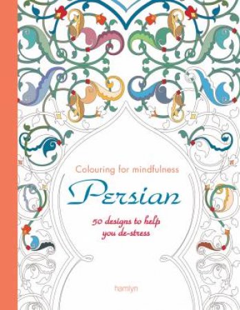 Persian: 50 designs to help you destress by Hamlyn