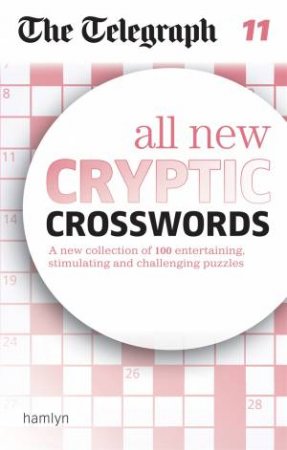 The Telegraph: All New Cryptic Crosswords 11 by Various