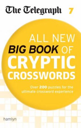 The Telegraph All New Big Book Of Cryptic Crosswords 07 by Various