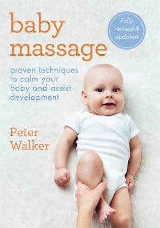 Baby Massage by Peter Walker