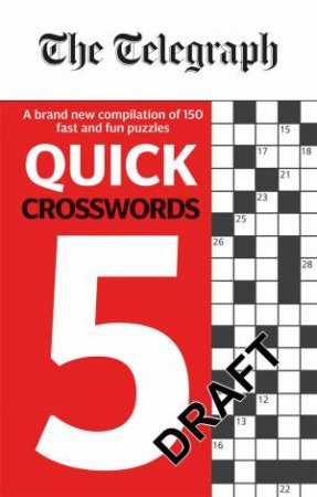 The Telegraph Quick Crosswords 5 by THE TELEGRAPH MEDIA GROUP