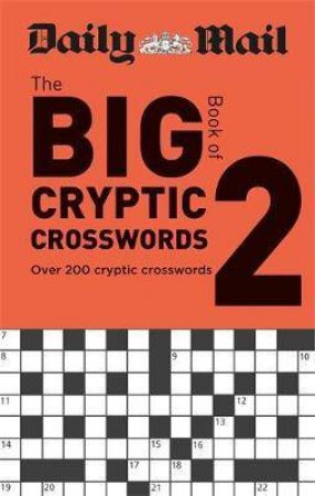 Daily Mail Big Book Of Cryptic Crosswords Volume 2 by Various