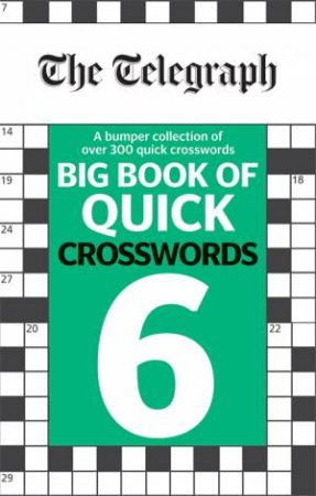 The Telegraph Big Book Of Quick Crosswords 6 by Various