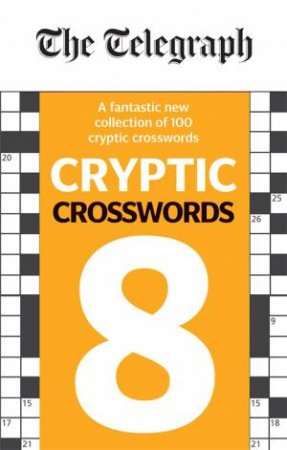 The Telegraph Cryptic Crosswords 8 by Various