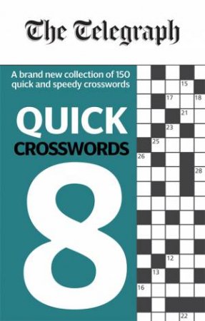 The Telegraph Quick Crosswords 8 by Various