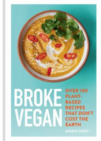 Broke Vegan by Saskia Sidey