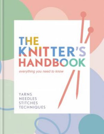 The Knitter's Handbook by Eleanor van Zandt